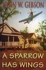 Book cover for A Sparrow Has Wings by Gary Brunson for Gary Brunson Bio